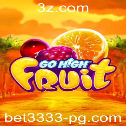 Descubra o Empolgante Mundo de GoHighFruit com a Palavra-Chave 'bet3333'